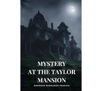Mystery at the Taylor Mansion