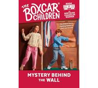 Mystery Behind the Wall: 17 (The Boxcar Children Mysteries)