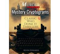 Mystery Cryptogram Puzzle Book Stories For Adults Vol 2: Classic Novella Who Done It Thrillers (Classic Thriller Novella Cryptograms)