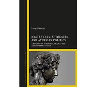 Mystery Cults, Theatre and Athenian Politics: A Reading of Euripides' Bacchae and Aristophanes' Frogs