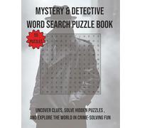 Mystery & Detective Word Search Puzzle Book: Uncover clues, solve hidden puzzles, and explore the world of crime-solving fun | 110 Pages | 55 Puzzles (Arts & Culture)