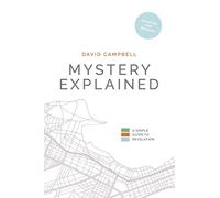 Mystery Explained: A Simple Guide to Revelation