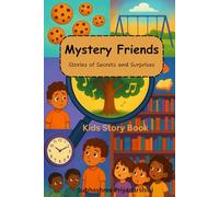 Mystery Friends:Stories of Secrets and Surprises: Kids Story Book