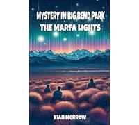 Mystery in Big Bend Park: The Marfa Lights