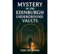 Mystery in the Edinburgh Underground Vaults: 7 (Ghost Town Mysteries)