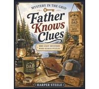 Mystery In The Grid: Father Knows Clues