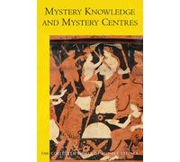 Mystery Knowledge and Mystery Centres