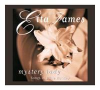Mystery Lady: Songs of Billie Holiday by Etta James