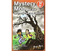 Mystery Mob and the Monster on the Moor