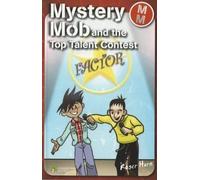 Mystery Mob and the Top Talent Contest