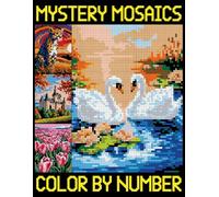 Mystery Mosaic Color by Number: Simple and Fun quest Designs for All Ages (Hidden Image Puzzles for Stress Relief)
