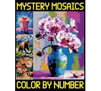 Mystery Mosaic Color By Number: Simple Pixel Art Book for Beginners, Color Quest to Reveal Hidden Pictures