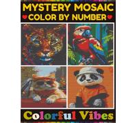 Mystery Mosaic Colorful Vibes.: Cute Animals book for Adults & Teens with 5 new shapes.