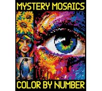 Mystery Mosaics Color by Number: 26 Stress Relieving Pixel Art Coloring Pages for Adults, Women, Teens (Quest Challenges to Reveal Hidden Images)