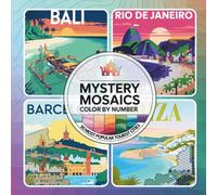 Mystery mosaics color by number: 50 most popular tourist cities, A Creative Pixel Art Coloring Book for Ultimate Relaxation