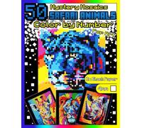 Mystery Mosaics Color by Number: 50 Safari Animals (Pop Art): Safari Coloring Book with Dazzling Hidden Animals, Color Activity Book on Black Paper, ... Mosaics Color by Number Pop Art Animals)