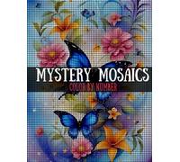 Mystery Mosaics Color By Number: Butterfly & flowers - pixel coloring book Extreme Fun Coloring Challenges to Complete
