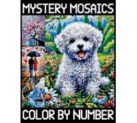 Mystery Mosaics Color by Number: Creative Pixel Art Coloring Book with Quest Challenges to Reveal Hidden Images for all ages