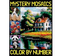 Mystery Mosaics Color By Number: Easy Quest Coloring Pages for Kids and Adults, Mosaic Challenges to Reveal Hidden Images