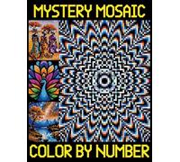 Mystery Mosaics Color By Number: Pixel Coloring Pages for Adults Seniors Colorists to Relieve Stress, Hidden Image Puzzles