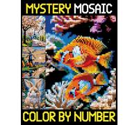 Mystery Mosaics Color By Number: Pixel Coloring Pages for Adults Seniors Colorists to Relieve Stress, Hidden Image Puzzles
