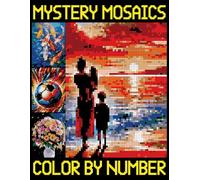 Mystery Mosaics Color By Number: Relaxing and Fun Pixel Art Coloring Book - Color Quest for Adults and Teens