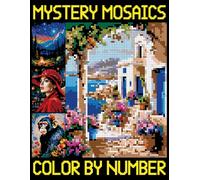 Mystery Mosaics Color By Number: Simple Pixel Designs for All Ages, Color Quest Challenges for Relaxation