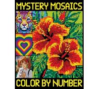 Mystery Mosaics Color By Number: Simple Pixel Designs for Relaxation, Color Quest Challenges with Hidden Pictures