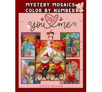 Mystery Mosaics Color by Number: You & Me: Romantic Coloring Book for Adults and Teens - Relaxing Mosaic Art with Cute Couples, Animals & Heart Designs