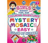 Mystery Mosaics with Easy & Big Size Pixels Color by Number Quest: Fun Coloring Adventures with Squares for Girls, Teens, Seniors and Adults for ... Activity (Mystery Mosaic Color By Number)