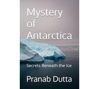 Mystery of Antarctica: Secrets Beneath the Ice