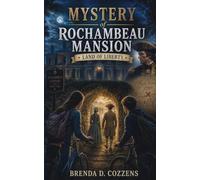 Mystery of Rochambeau Mansion: Land of Liberty