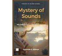 Mystery of Sounds: Engaging the Angelic Realm