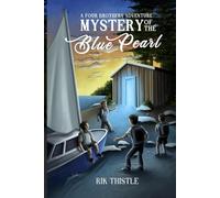 Mystery of The Blue Pearl: A Four Brothers Adventure