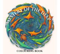 Mystery of the deep- Sink and fill the entire ocean with color: Adult color book, ocean creatures,monster, kraken, and mermaid to stress relife and relaxing mind