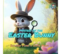 Mystery of the Easter Bunny: A Fun Easter Adventure for Kids
