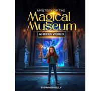 Mystery Of the Magical Museum: A Hidden World