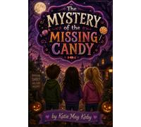 Mystery of the Missing Candy: A start of a mystery series