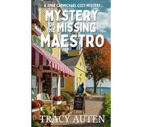Mystery of the Missing Maestro: A Junie Carmichael Cozy Coastal Mystery (Junie Carmichael Cozy Mysteries)