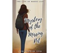 Mystery of the Missing Pet: A Paw-some Adventure to find Max (The Life of Marie Lane)
