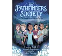 Mystery of the Moon Tower, The: The Mystery of the Moon Tower (The Pathfinders Society)