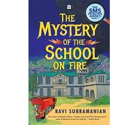 Mystery of the School on Fire: The Sms Detective Agency Series