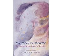 Mystery of the Universe: The Human Being, Image of Creation