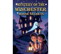 Mystery of the Winchester House Secrets