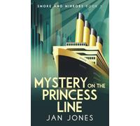 Mystery on the Princess Line (Smoke and Mirrors)