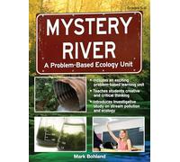 Mystery River: A Problem-Based Ecology Unit (Grades 5-8)