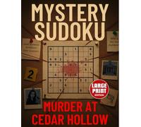 Mystery Sudoku: Murder at Cedar Hollow: Large Print Edition