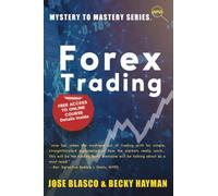 Mystery to Mastery Series: Forex Trading