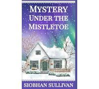 Mystery Under the Mistletoe