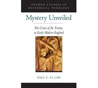 Mystery Unveiled: The Crisis of the Trinity in . Lim<|